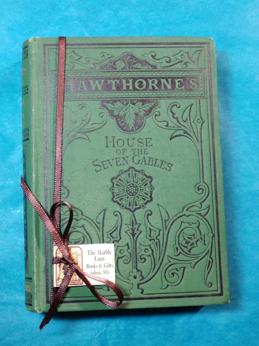 House of the Seven Gables Antique Book ~ 1876