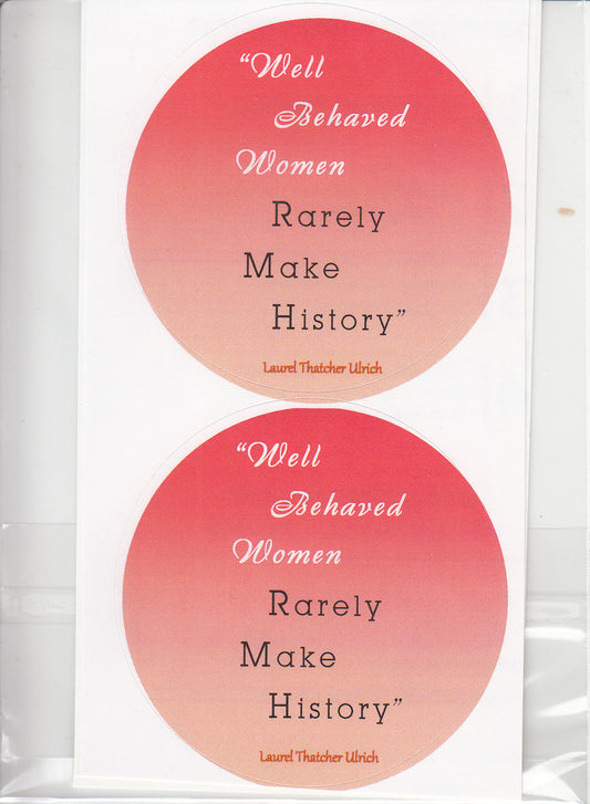 Well Behaved Women Sticker Pack of 4