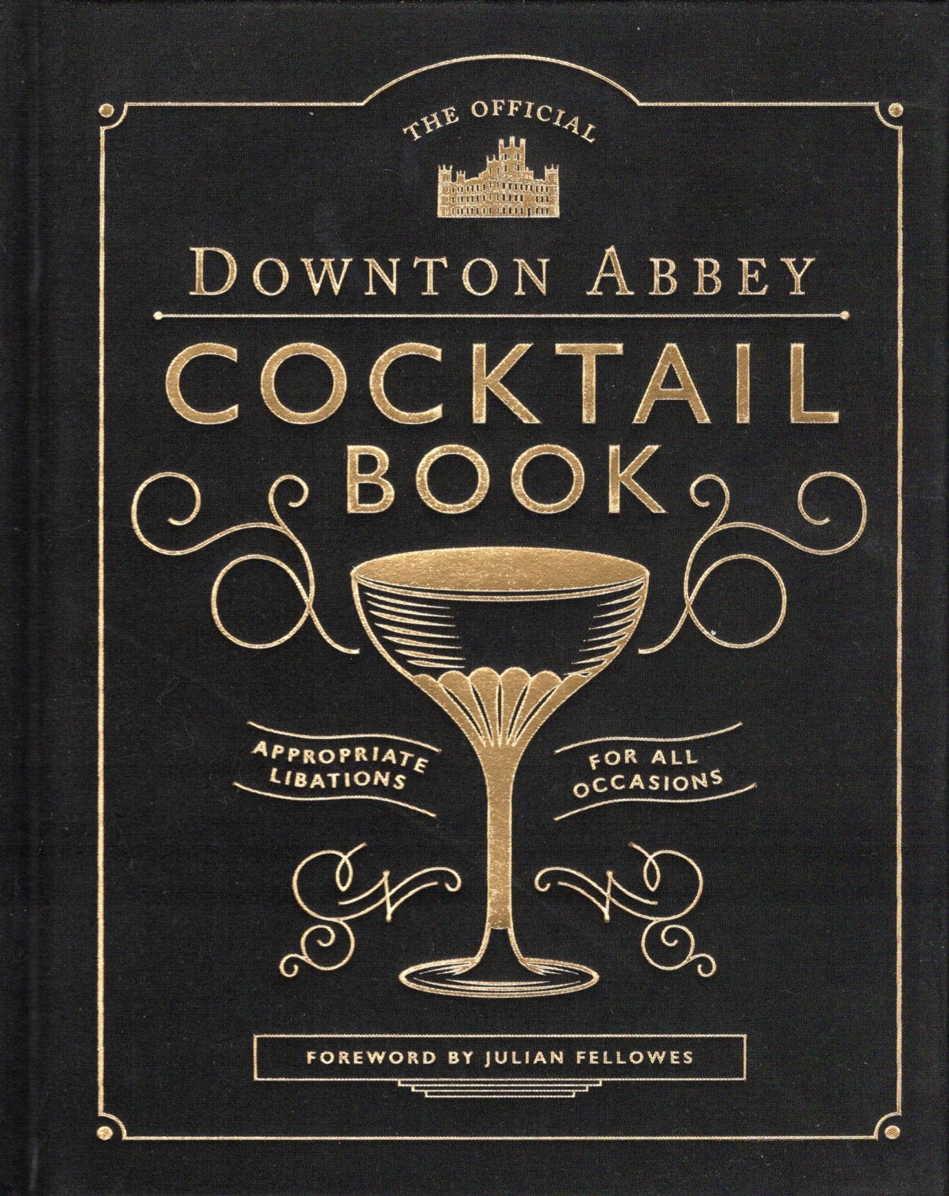 DOWNTON ABBEY COCKTAIL BOOK-official : HC