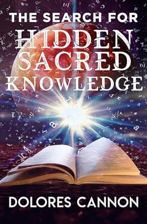 THE SEARCH FOR HIDDEN SACRED KNOWLEDGE