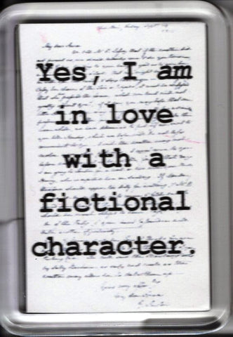 Yes, I am in love with a fictional character Small Acrylic Magnet