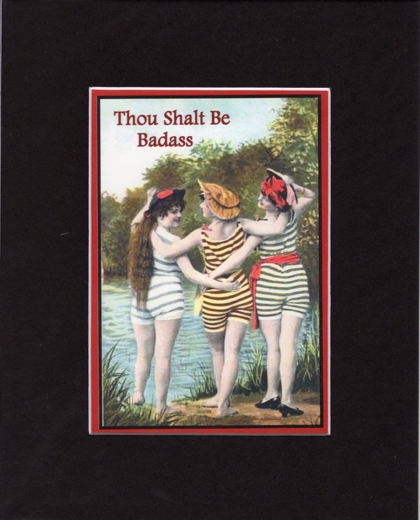 Thou Shalt Be Badass ~ Swimmers Matted Print