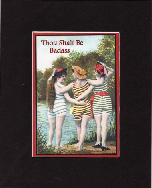 Thou Shalt Be Badass ~ Swimmers Matted Print