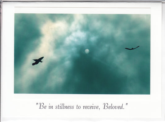 "Be in stillness to receive, Beloved" Channeled Angel Message Card