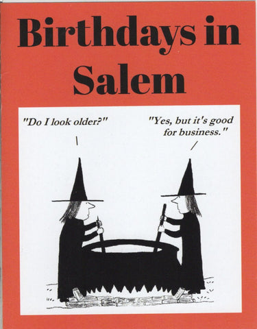 Witch City Birthday Card ~ "Do I look older?"