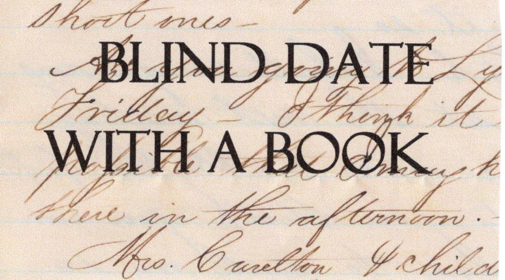 BLIND DATE WITH A BOOK ~ Little Masterpieces 1901