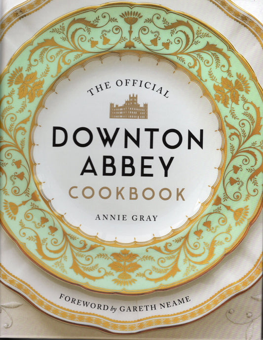 OFFICIAL DOWNTON ABBEY COOKBOOK : HC