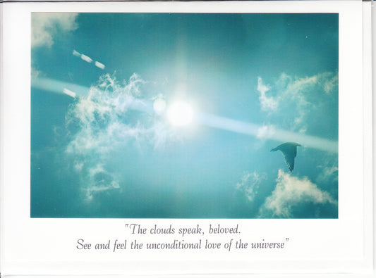 "The clouds speak, beloved. See and feel the unconditional love of the universe" Channeled Angel Message Card