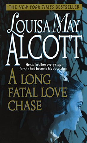 A LONG, FATAL LOVE CHASE